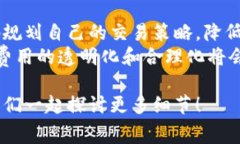 在讨论Tokenim的矿工费之前