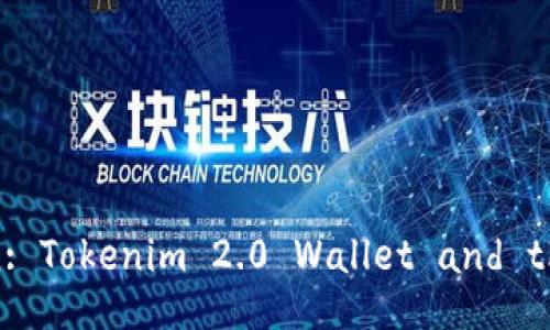 Unlock Your Virtual Companion: Tokenim 2.0 Wallet and the Adoption of Mythical Beasts
